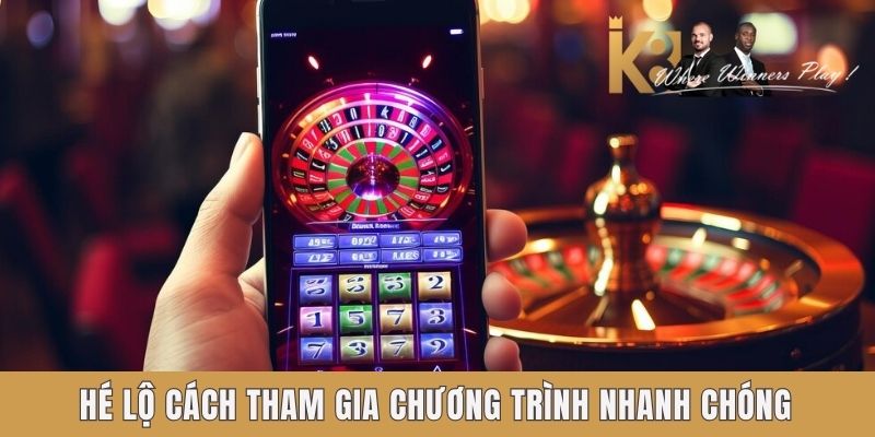 Hé lộ cách tham gia chương trình VIP K8 nhanh chóng Hé lộ cách tham gia chương trình VIP K8 nhanh chóng