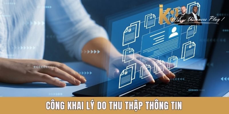 Công khai lý do thu thập thông tin Công khai lý do thu thập thông tin