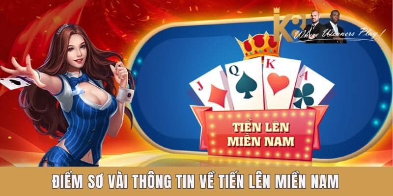 Điểm sơ vài thông tin về Tiến Lên Miền Nam K8 Điểm sơ vài thông tin về Tiến Lên Miền Nam K8