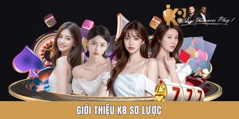 Giới thiệu K8 sơ lược Giới thiệu K8 sơ lược