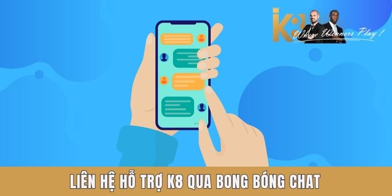 Liên hệ hỗ trợ K8 qua bong bóng chat Liên hệ hỗ trợ K8 qua bong bóng chat