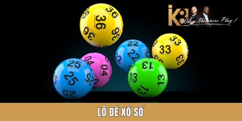 Sảnh lô đề xổ số K8 tỷ lệ trả thưởng cao