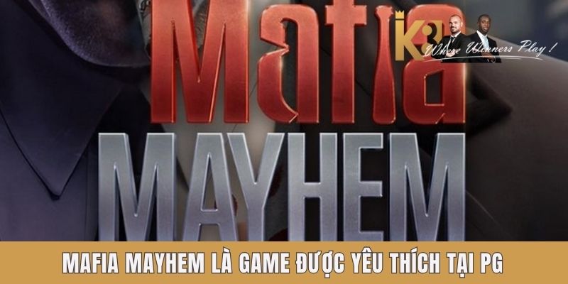 Mafia Mayhem là game được yêu thích tại PG Mafia Mayhem là game được yêu thích tại PG