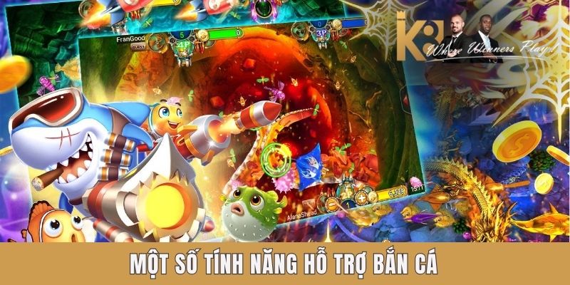 Bắn Cá CQ9 K8 - Lựa Chọn Hàng Đầu Của Tay Ngư Thủ Kỳ Cựu Một số tính năng hỗ trợ bắn cá