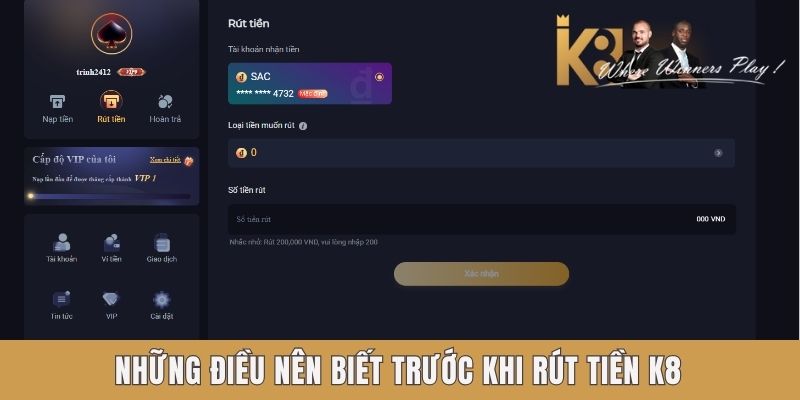 Những điều nên biết trước khi rút tiền K8 Những điều nên biết trước khi rút tiền K8