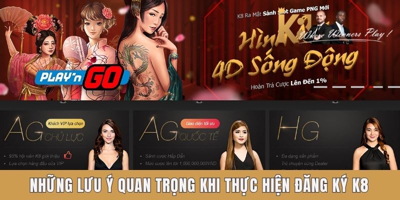 Những lưu ý quan trọng khi thực hiện đăng ký K8 Những lưu ý quan trọng khi thực hiện đăng ký K8