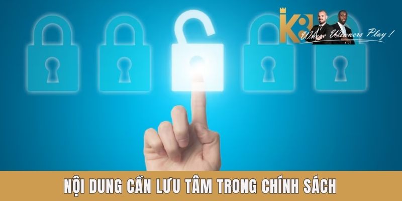 Nội dung cần lưu tâm trong chính sách Nội dung cần lưu tâm trong chính sách