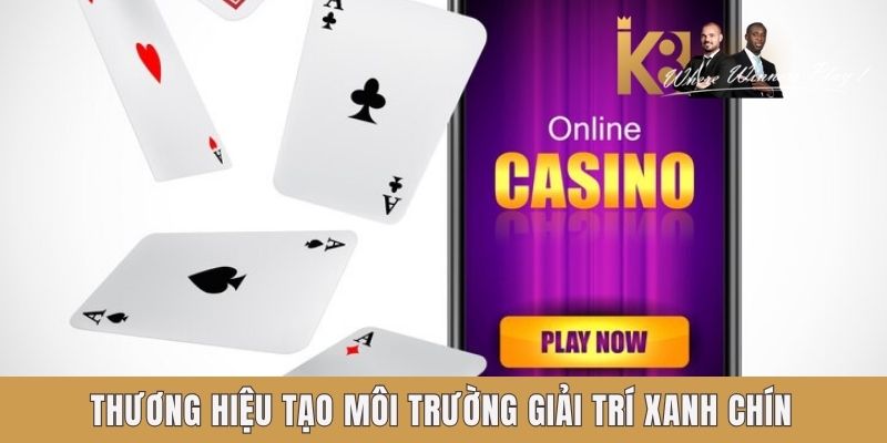 Thương hiệu tạo môi trường giải trí xanh chín Thương hiệu tạo môi trường giải trí xanh chín
