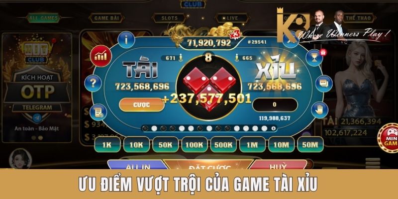 Ưu điểm vượt trội của game tài xỉu K8 Ưu điểm vượt trội của game tài xỉu K8
